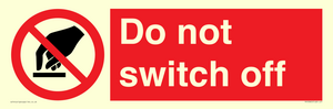 Do not switch off 